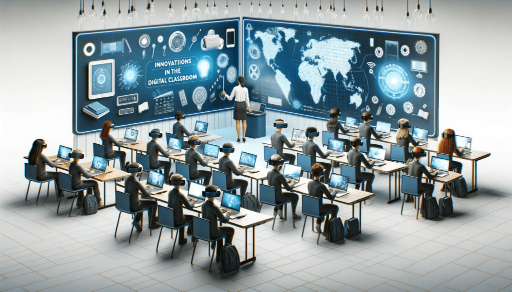 Innovations in the Digital Classroom
